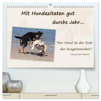 Produktbild: Mit Hundezitaten gut durchs Jahr (hochwertiger Premium Wandkalender 2026 DIN A2 quer), Kunstdruck in Hochglanz
