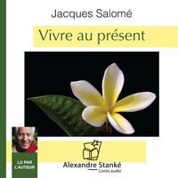 Produktbild: Vivre au pr&eacute;sent