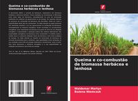 Produktbild: Queima e co-combust&atilde;o de biomassa herb&aacute;cea e lenhosa