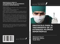 Produktbild: Protocolo Para El Tratamiento De La Estenosis Pil&oacute;rica Hipertr&oacute;fica