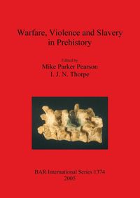Produktbild: Warfare, Violence and Slavery in Prehistory