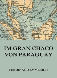 Produktbild: Im Gran Chaco von Paraguay