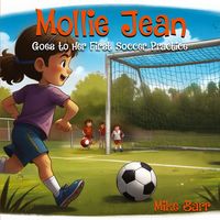 Produktbild: Mollie Jean Goes To Her First Soccer Practice