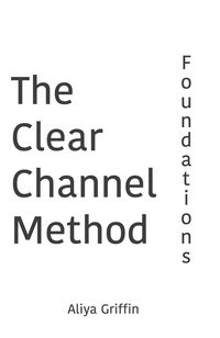 Produktbild: The Clear Channel Method: Foundations