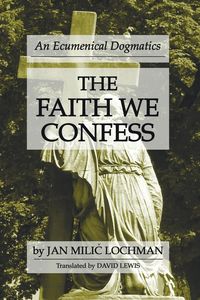 Produktbild: The Faith We Confess