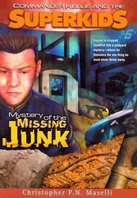Produktbild: Commander Kellie and the Superkids Vol. 6: Mystery of the Missing Junk