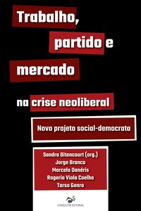 Produktbild: Trabalho, partido e mercado na crise neoliberal