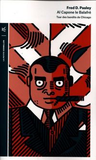 Produktbild: Al Capone le balafr&eacute; : tsar des bandits de Chicago