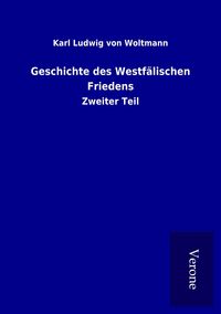 Produktbild: Geschichte des Westf&auml;lischen Friedens