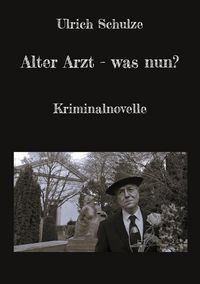Produktbild: Alter Arzt - was nun?