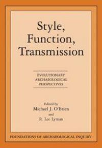 Produktbild: Style, Function, Transmission: Evolutionary Archaeological Perspectives