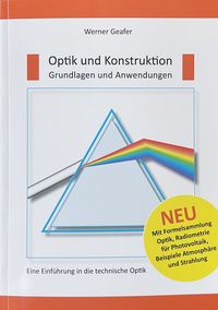 Produktbild: Optik und Konstruktion, Grundlagen und Anwendungen