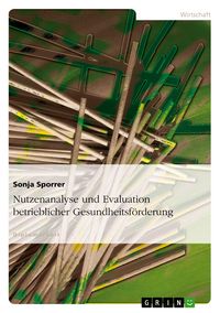 Produktbild: Nutzenanalyse und Evaluation betrieblicher Gesundheitsf&ouml;rderung