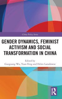 Produktbild: Gender Dynamics, Feminist Activism and Social Transformation in China