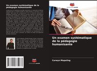 Produktbild: Un examen syst&eacute;matique de la p&eacute;dagogie humanisante