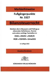 Bild vom Artikel BILANZSTEUERRECHT Dürckheim-Markierhinweise/Fußgängerpunkte für das Steuerberaterexamen: Dürckheim'sche Markierhinweise vom Autor Thorsten Glaubitz