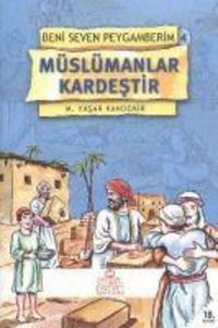 Produktbild: Beni Seven Peygamberim 4 M&uuml;sl&uuml;manlar Kardestir