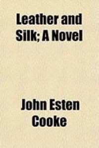 Produktbild: Leather and Silk; A Novel