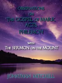 Produktbild: Observations on the Gospel of Mark, Acts, Philemon, with The Sermon on the Mount
