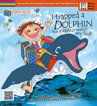 Produktbild: I Trapped A Dolphin but It Really Wasn't My Fault