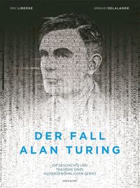 Bild vom Artikel Der Fall Alan Turing vom Autor Arnaud Delalande