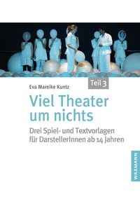 Bild vom Artikel Viel Theater um nichts – Teil 3 vom Autor Eva Mareike Kuntz