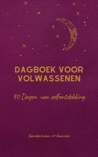Produktbild: Dagboek voor volwassenen: 90 Dagen van zelfontdekking
