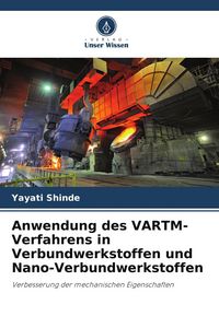 Produktbild: Anwendung des VARTM-Verfahrens in Verbundwerkstoffen und Nano-Verbundwerkstoffen