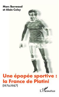 Produktbild: Une &eacute;pop&eacute;e sportive: la France de Platini