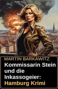 Produktbild: Kommissarin Stein und die Inkassogeier: Hamburg Krimi