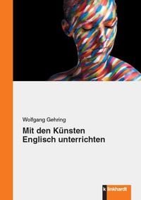Produktbild: Mit den K&uuml;nsten Englisch unterrichten