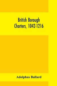 Produktbild: British borough charters, 1042-1216