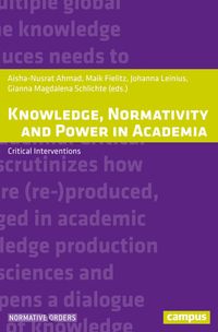 Produktbild: Knowledge, Normativity and Power in Academia