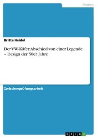 Produktbild: Der VW-K&auml;fer: Abschied von einer Legende - Design der 50er Jahre