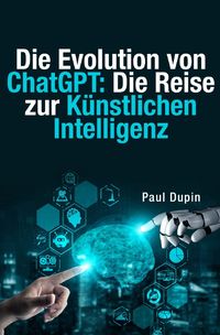 Produktbild: Die Evolution von ChatGPT: