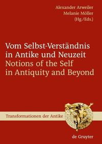 Produktbild: Vom Selbst-Verst&auml;ndnis in Antike und Neuzeit / Notions of the Self in Antiquity and Beyond