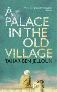 Bild vom Artikel A Palace in the Old Village vom Autor Tahar Ben Jelloun