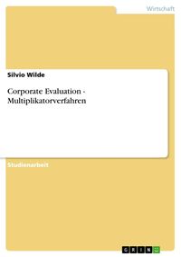 Produktbild: Corporate Evaluation - Multiplikatorverfahren