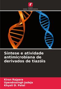 Produktbild: S&iacute;ntese e atividade antimicrobiana de derivados de tiaz&oacute;is