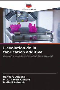 Produktbild: L'&eacute;volution de la fabrication additive