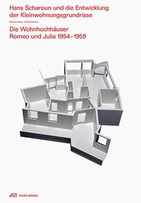 Produktbild: Hans Scharoun und die Entwicklung der Kleinwohnungsgrundrisse