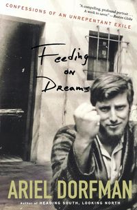 Bild vom Artikel Feeding on Dreams vom Autor Ariel Dorfman