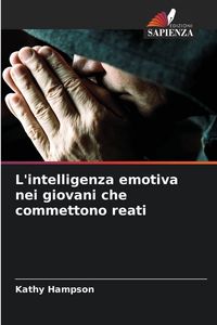Produktbild: L'intelligenza emotiva nei giovani che commettono reati