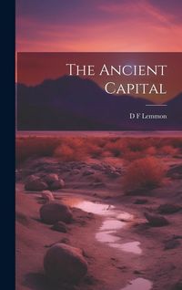 Produktbild: The Ancient Capital