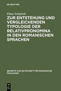Produktbild: Zur Entstehung und vergleichenden Typologie der Relativpronomina in den romanischen Sprachen
