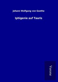 Bild vom Artikel Iphigenie auf Tauris vom Autor Johann Wolfgang Goethe