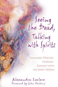 Produktbild: Seeing the Dead, Talking with Spirits