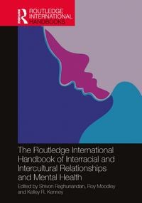 Produktbild: The Routledge International Handbook of Interracial and Intercultural Relationships and Mental Health