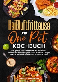 Produktbild: Hei&szlig;luftfritteuse und One Pot Kochbuch
