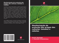 Produktbild: Monitoriza&ccedil;&atilde;o da evolu&ccedil;&atilde;o das pragas das culturas: tomates e cebolas